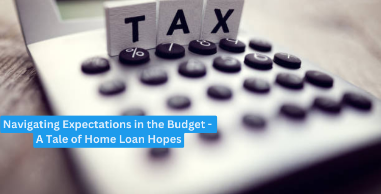 Is budget 2024 affecting home loan
