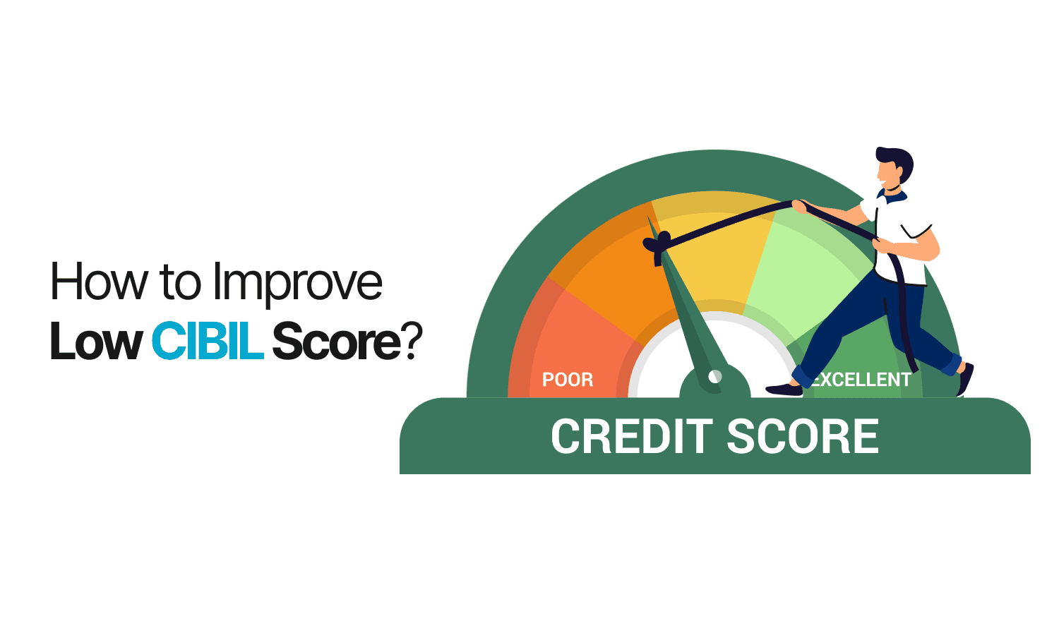 Low CIBIL Score in Ahmedabad 9 Proven Ways to Boost Approval Chances